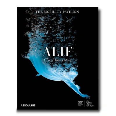 Assouline Expo 2020 Dubai: Alif-the Mobility Pavilion Book In Blau