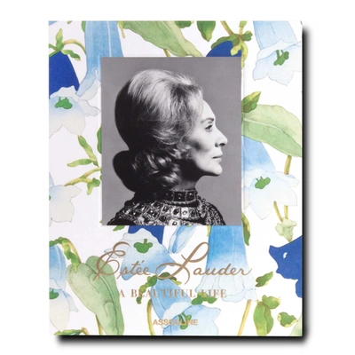 ASSOULINE ESTÉE LAUDER: A BEAUTIFUL LIFE