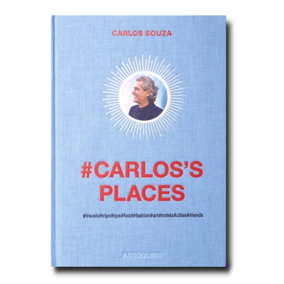 Assouline Carlos's Places
