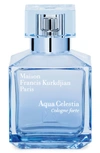 MAISON FRANCIS KURKDJIAN AQUA CELESTIA COLOGNE FORTE EAU DE PARFUM, 6.8 OZ