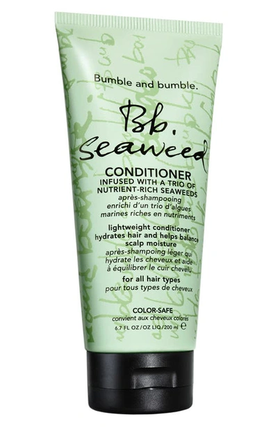 Bumble And Bumble Seaweed Conditioner 6.7 oz / 200 ml In 6.7 Fl oz