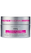 PETER THOMAS ROTH FIRMX TIGHT & TONED CELLULITE TREATMENT