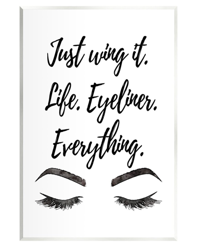 Stupell Just Wing It Eyeliner Makeup Phrase Wall Plaque Wall Art By Amanda Greenwood