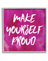 Stupell Bold Make Yourself Proud Phrase Framed Giclee Wall Art By Natalie Sizemore