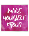 Stupell Bold Make Yourself Proud Phrase Wall Plaque Wall Art By Natalie Sizemore