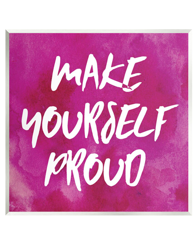 Stupell Bold Make Yourself Proud Phrase Wall Plaque Wall Art By Natalie Sizemore