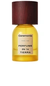 CEREMONIA PERFUME DE LA TIERRA