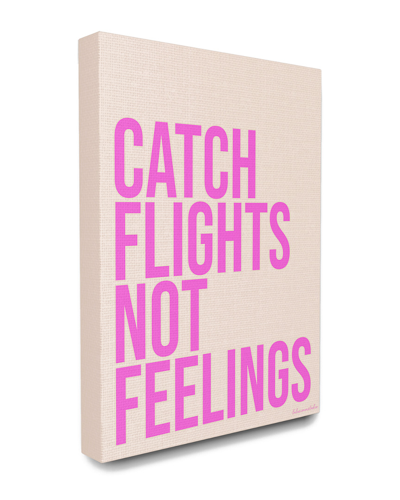 Stupell Home Decor Collection Sassy Catch Flights Not Feelings Typography