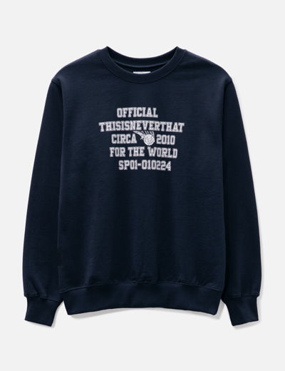 Thisisneverthat For The World Crewneck Sweatshirt In Blue