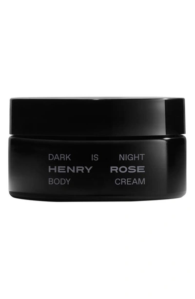 Henry Rose Dark Is Night Body Cream