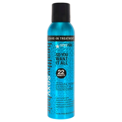 Sexy Hair Healthy Sexy So You Want It All Leave-in Treatment By  For Unisex - 5.1 oz Hairspray
