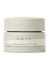 AMAN ILLUMINATING EYE CREAM