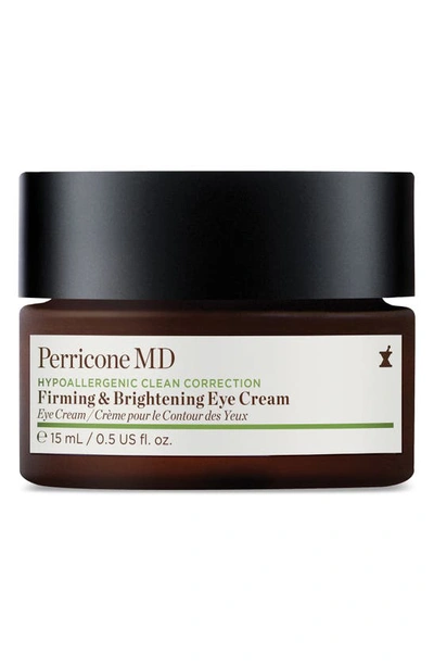 PERRICONE MD HYPOALLERGENIC CLEAN CORRECTION FIRMING & BRIGHTENING EYE CREAM, 0.5 OZ