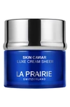 La Prairie Skin Caviar Luxe Cream Sheer