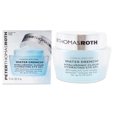 Peter Thomas Roth Water Drench Hyaluronic Cloud Hydrating Eye Gel By  For Unisex - 0.5 oz Gel