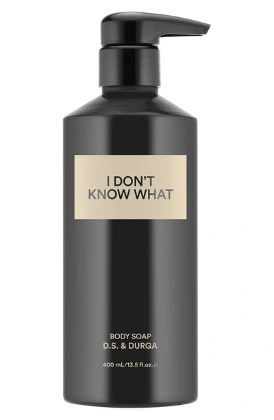 D.S. & DURGA I DON'T KNOW WHAT BODY SOAP, 13.5 OZ