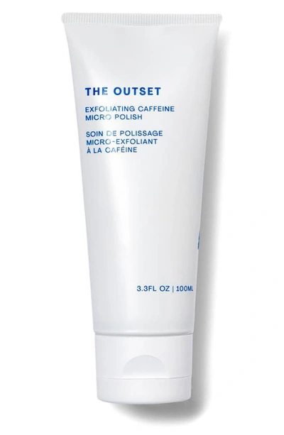 The Outset Exfoliating Revitalizing & Energizing Caffeine Micro Polish 3.3 oz / 100 ml