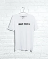 KENNETH COLE SITE EXCLUSIVE! I HAVE ISSUES T-SHIRT