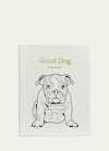 GRAPHIC IMAGE GOOD DOGS BOOK