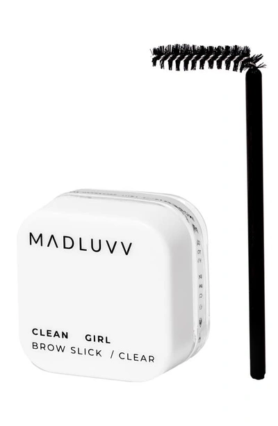 Madluvv Clean Girl Brow Slick 0.21 Oz. In Clear