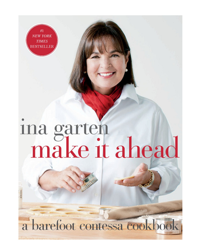 Penguin Random House Make It Ahead By Ina Garten