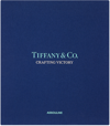 ASSOULINE TIFFANY & CO.: CRAFTING VICTORY