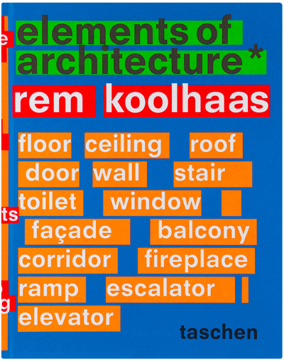 Taschen Koolhaas: Elements Of Architecture In N/a