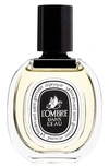 DIPTYQUE L'OMBRE DANS L'EAU EAU DE TOILETTE, 2.5 OZ