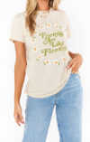 SHOW ME YOUR MUMU THOMAS TEE IN FRIENDS LIKE FLOWERS GRAPHIC