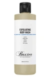 BAXTER OF CALIFORNIA CEDARWOOD & OAKMOSS ESSENCE EXFOLIATING BODY WASH, 8 OZ