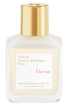 MAISON FRANCIS KURKDJIAN À LA ROSE SCENTED HAIR MIST, 2.4 OZ