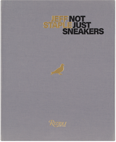 Rizzoli Jeff Staple Deluxe: Not Just Sneakers In N/a