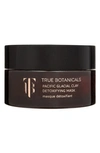 TRUE BOTANICALS PACIFIC GLACIAL CLAY DETOXIFYING MASK