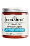 CURLSMITH HYDRO CRÉME SOOTHING MASK, 8 OZ