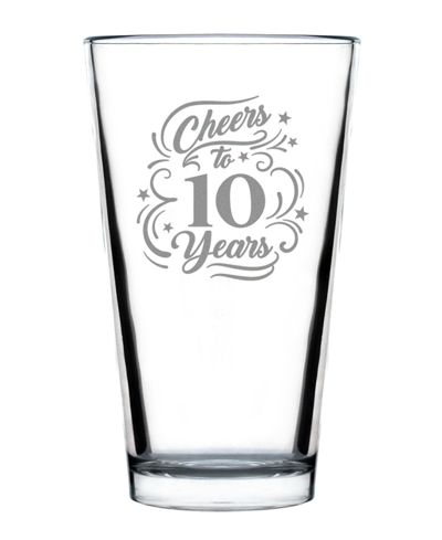 Bevvee Cheers To 10 Years 10th Anniversary Gifts Pint Glass, 16 oz In Clear