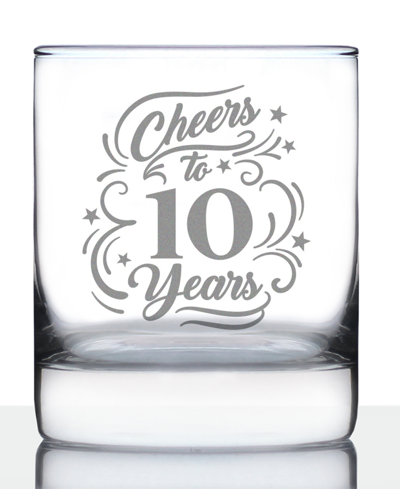 Bevvee Cheers To 10 Years 10th Anniversary Gifts Whiskey Rocks Glass, 10 oz In Clear