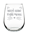 BEVVEE NEED WINE RIGHT MEOW FUNNY CAT GIFTS STEM LESS WINE GLASS, 17 OZ