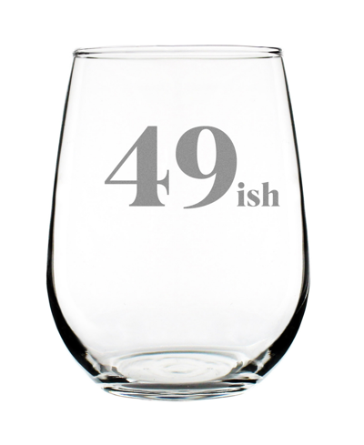 Bevvee 49ish 50th Birthday Gifts Stem Less Wine Glass, 17 oz In Clear