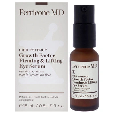 Perricone Md High Potency Growth Factor Firming And Lifting Eye Serum By  For Unisex - 0.5 oz Serum In White