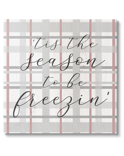 Stupell Tis The Season To Be Freezin' Winter Plaid By Lil' Rue Wall Art