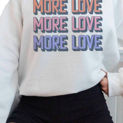 Wknder More Love Crew Neck Sweatshirt In White
