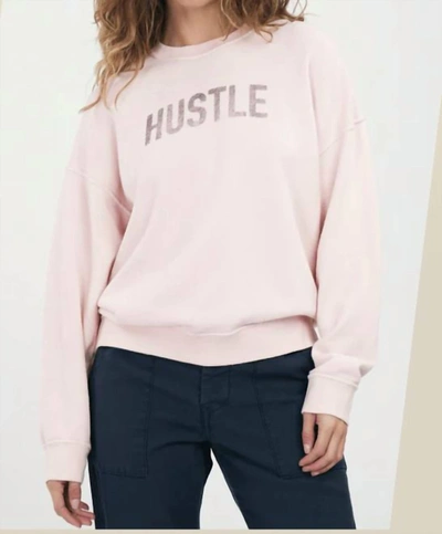 You The Brave Crewneck Sweatshirt Hustle In Pink