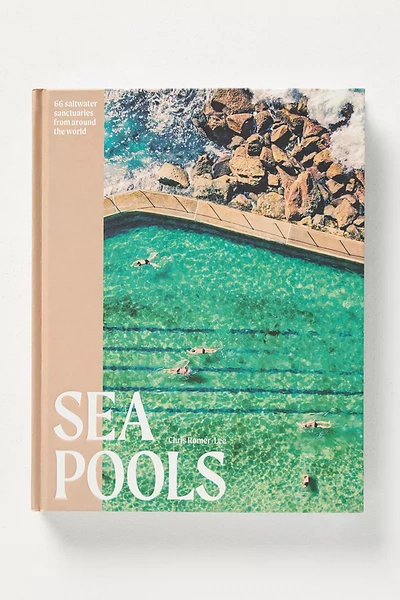 Anthropologie Sea Pools: 66 Salt Water Sanctuaries From Around The World In Green