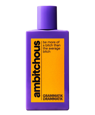 Grammatik Drammatik Ambitchous Eau De Parfum 100 ml In White