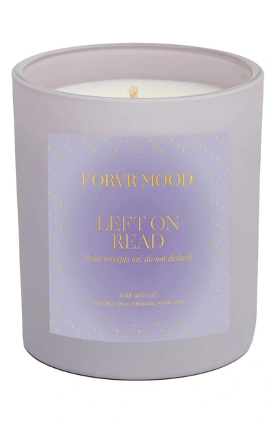 Forvr Mood Left On Read Candle 10 oz / 283 G 1 Wick Candle In Lavender