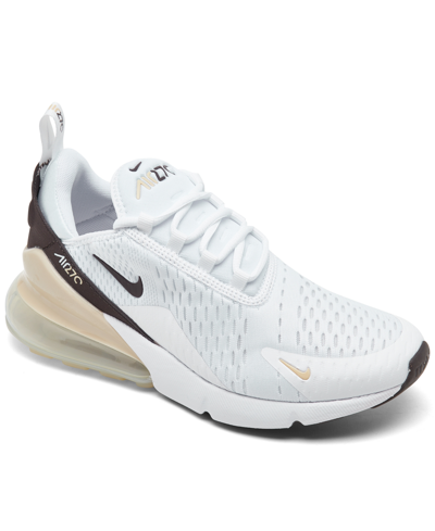 Nike Women's Air Max 270 Casual Sneakers From Finish Line In White,velvet Brown,sanddr