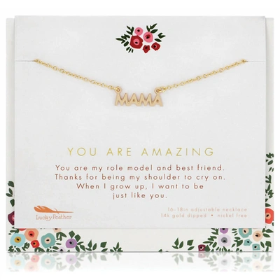 Lucky Feather Women's "mama" You Are Amazing Necklace In Gold In Silver