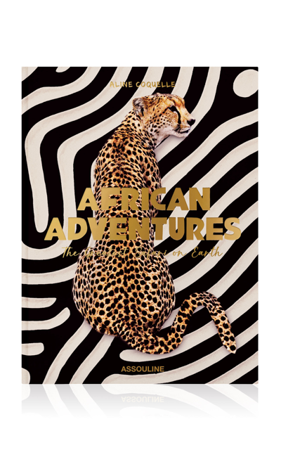 Assouline African Adventures: The Greatest Safari On Earth Hardcover Book In Animal Print