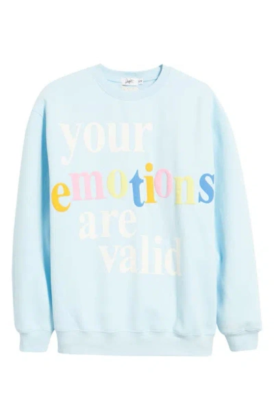 The Mayfair Group Your Emotions Are Valid Crewneck Sweatshirt In Baby Blue