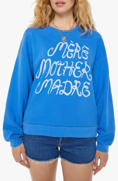 Mother California Coast Sweatshirt In Mere  Madre